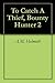 To Catch a Thief: Bounty Hunter 1