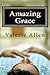 Amazing Grace (Psychological Thrillers Dr. Allyson Freemont and Detective Ernie Blackwell)