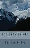 The Dark Tetons