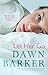 Let Her Go by Dawn Barker