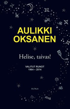 Helise, taivas! valitut runot 1964–2014