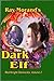 Dark Elf: Book 2 of the Red...