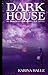 Darkhouse by Karina Halle
