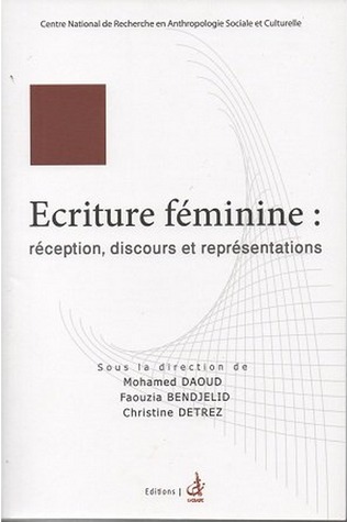 Ecriture féminine : réception, discours et répresentations