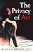 The Privacy of Art