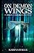 On Demon Wings (Experiment in Terror, #5)