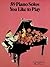 59 Piano Solos You Like to Play | Piano Solo Collection by Various Composers | Classical and Romantic Piano Sheet Music Anthology | Advanced Piano Songbook with Baroque Romantic Favorites