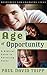 Age of Opportunity by Paul David Tripp
