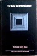 Gate of Remembrance: The Story of the Psychological Experiment Which Resulted in the Discovery of the Edgar Chapel at Glastonbury