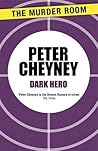 Dark Hero by Peter Cheyney
