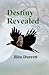Destiny Revealed (Book I)