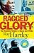 Ragged Glory by Ray Hartley Ragged Glory by Ray Hartley
