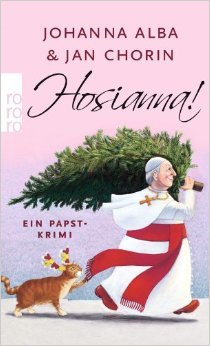 Hosianna! (Ein Papst-Krimi, #3)