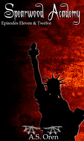 Spearwood Academy: Episodes 11&12 (Kindle Edition)