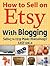 How to Sell on Etsy With Bl...
