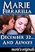 December 32...And Always