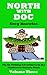 North With Doc — Volume Three