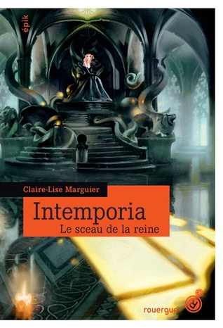 Le sceau de la reine (Intemporia, #1)