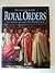 Royal Orders: The Honours and the Honoured