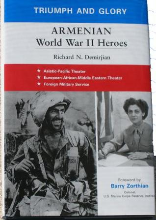 Triumph and Glory: Armenian World War II Heroes