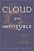 Cloud of the Impossible: Ne...