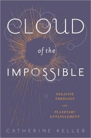 Cloud of the Impossible: Negative Theology and Planetary Entanglement (Paperback)