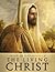 Images and Testimonies of the Living Christ by Covenant Communications