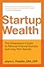 Startup Wealth by Joyce L. Franklin