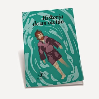 Historia de un olvido