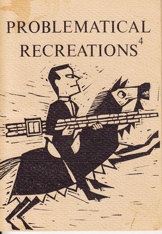 Problematical Recreations 4 (Paperback)