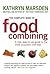 The Complete Book Of Food Combining: A new, easy-to-use guide to the most successful diet ever