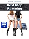 Rest Stop Ramming Rest Stop Ramming