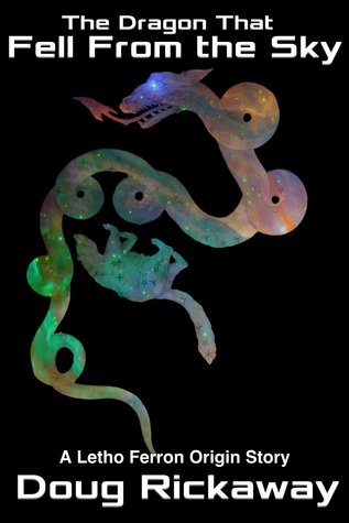 The Dragon That Fell From the Sky: A Letho Ferron Origin Story
