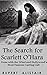 The Search for Scarlett O’Hara: Gone with the Wind and Hollywood’s Most Famous Casting Call (Golden Age of Hollywood, Behind the Scenes Series Book 2)