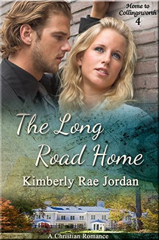 The Long Road Home (Home to Collingsworth #4)
