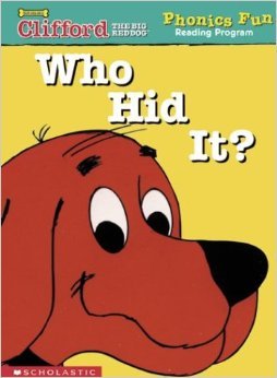 Who Hid It? (Clifford the Big Red Dog: Phonics Fun Reading Program Pack 1, #5)