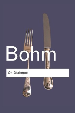 On Dialogue (Routledge Classics) (Volume 76)