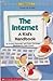 The Internet: A Kid's Handb...