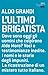 L'ultimo brigatista