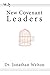 New Covenant Leaders