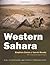 Western Sahara: War, Nation...