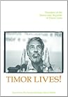 Timor Lives! Speeches of Freedom and Independence