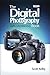 The Digital Photography Book, Part 5 by Scott Kelby
