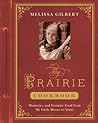 My Prairie Cookbook by Melissa Gilbert