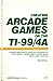 Creating Arcade Games on the TI-99/4A