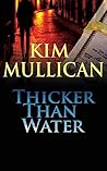 Thicker Than Water Thicker Than Water