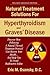 Natural Treatment Solutions for Hyperthyroidism and Graves' D... by Eric Osansky