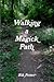 Walking a Magick Path
