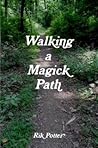 Walking a Magick Path