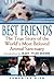 Best Friends: The True Stor...